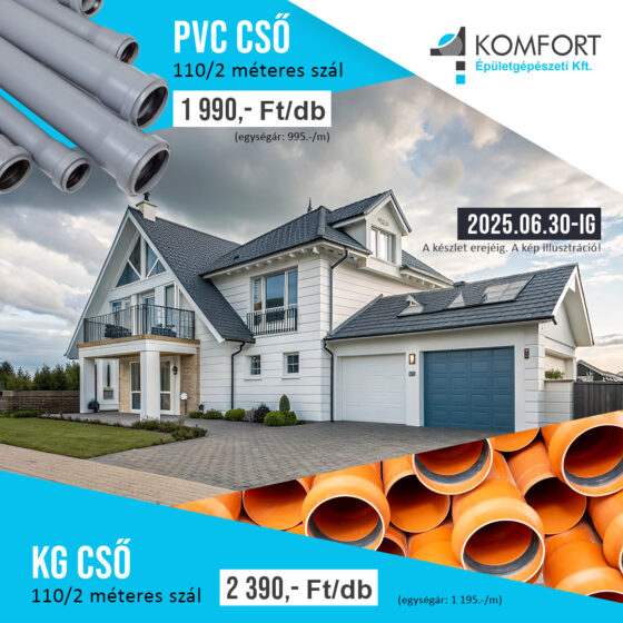 🛠️ PVC és KG csövek szuper áron – csak 2025.06.30-ig!