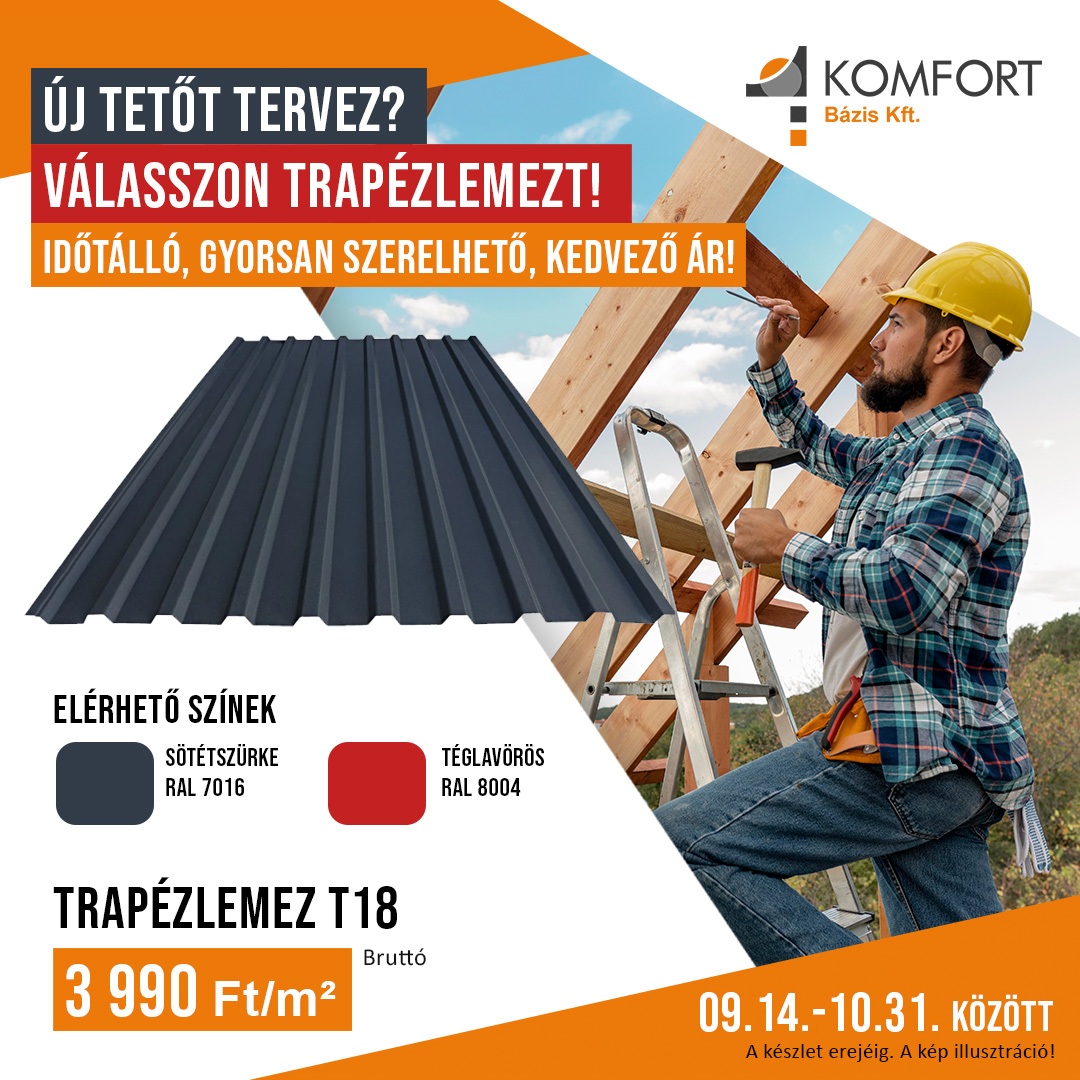 🏠 ÚJ TETŐT TERVEZ? VÁLASSZON TRAPÉZLEMEZT KEDVEZŐ ÁRON! 🔨